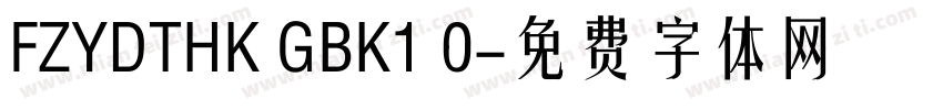 FZYDTHK GBK1 0字体转换